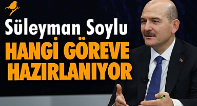 Yakın çevresine itirafı ortaya çıktı: Süleyman Soylu hangi göreve hazırlanıyor