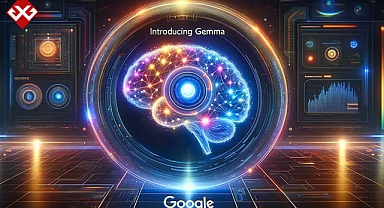 Google'dan rakiplerini kışkırtacak hamle: İşte yeni yapay zeka Gemma